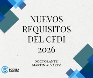 NUEVOS REQUISITOS DEL CFDI 2026